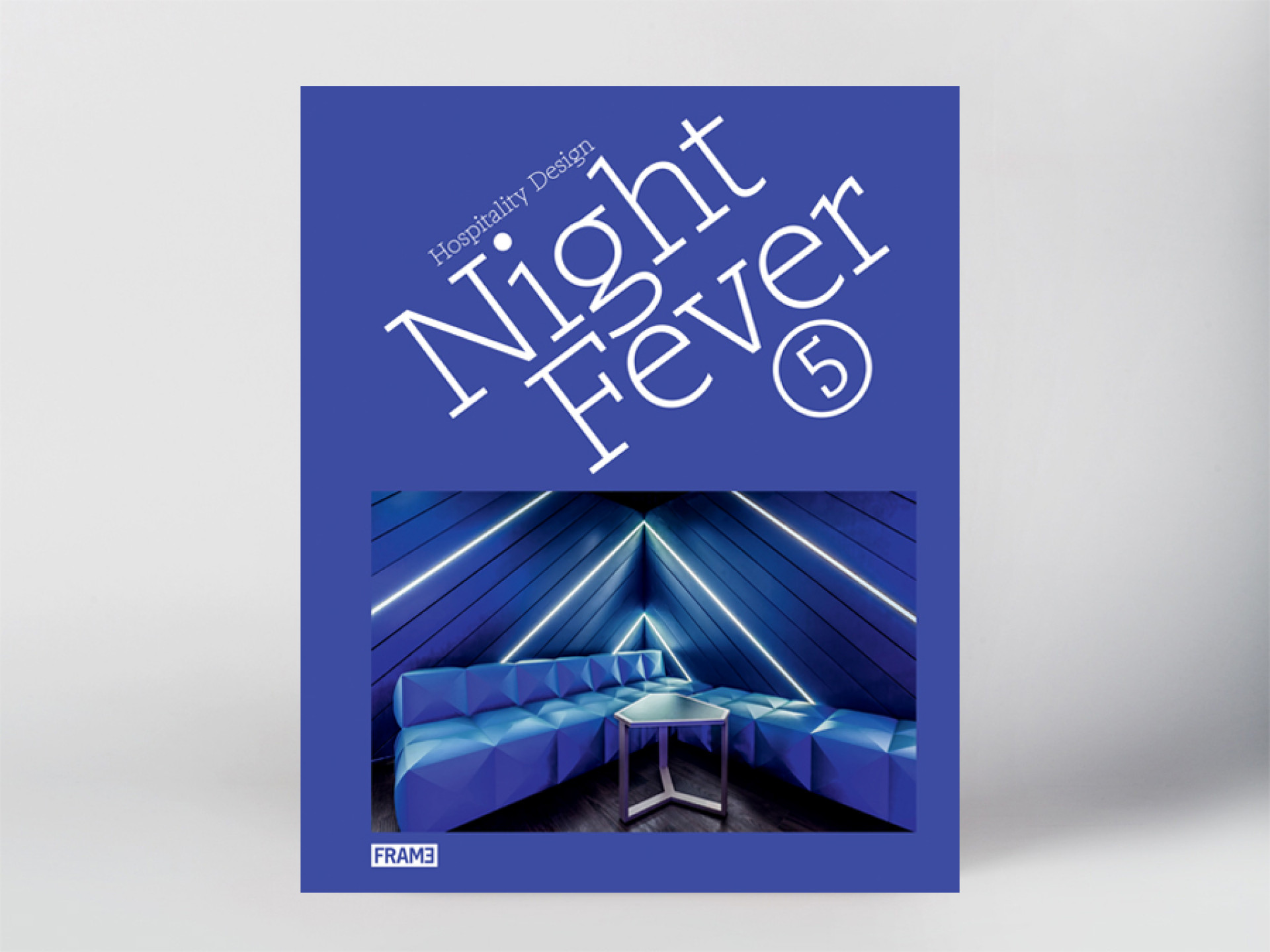 Night Fever 5 out soon: discover the latest trends in hospitality design